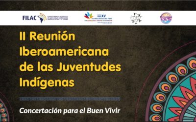 Memoria: II Reunión Iberoamericana de las Juventudes Indígenas